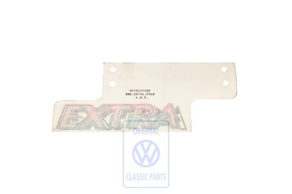 Foil lettering "EXTRA" for Polo 86C 2F OE Ref. 867853750T J85